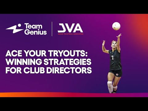 Ace Your Tryouts: Winning Strategies for Club Directors - JVA and TeamGenius - video from TeamGenius