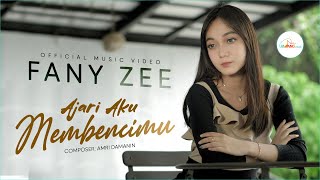 Fany Zee - Ajari Aku Membencimu (Official Music Video)
