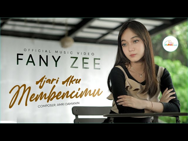 Fany Zee - Ajari Aku Membencimu (Official Music Video) class=