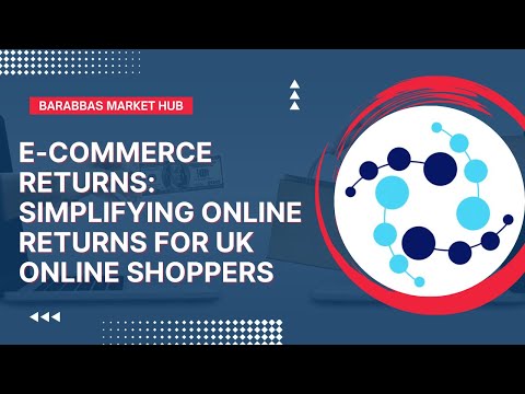 E commerce Returns Simplifying Online Returns for UK Online Shoppers