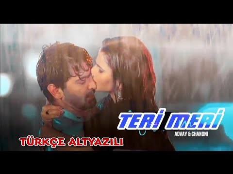 BİR GARİP AŞK - TERİ MERİ ~ İPKKND 3 Türkçe altyazılı - Advay & Chandni / Hint klip