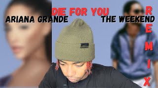 The Weeknd & Ariana Grande - Die For You (Remix) (Official Reaction Video)