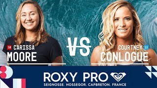 Celebrity Carissa Moore vs. Courtney Conlogue - Semifinals, Heat 1 - Roxy Pro France 2018 Wealth