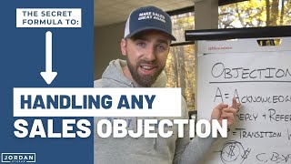 Handling ANY Objection In Sales (The Formula You Haven't Heard Before)