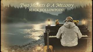 Two Hearts & A Melody