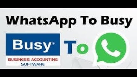 Send WhatsApp in Busy Accounting Software