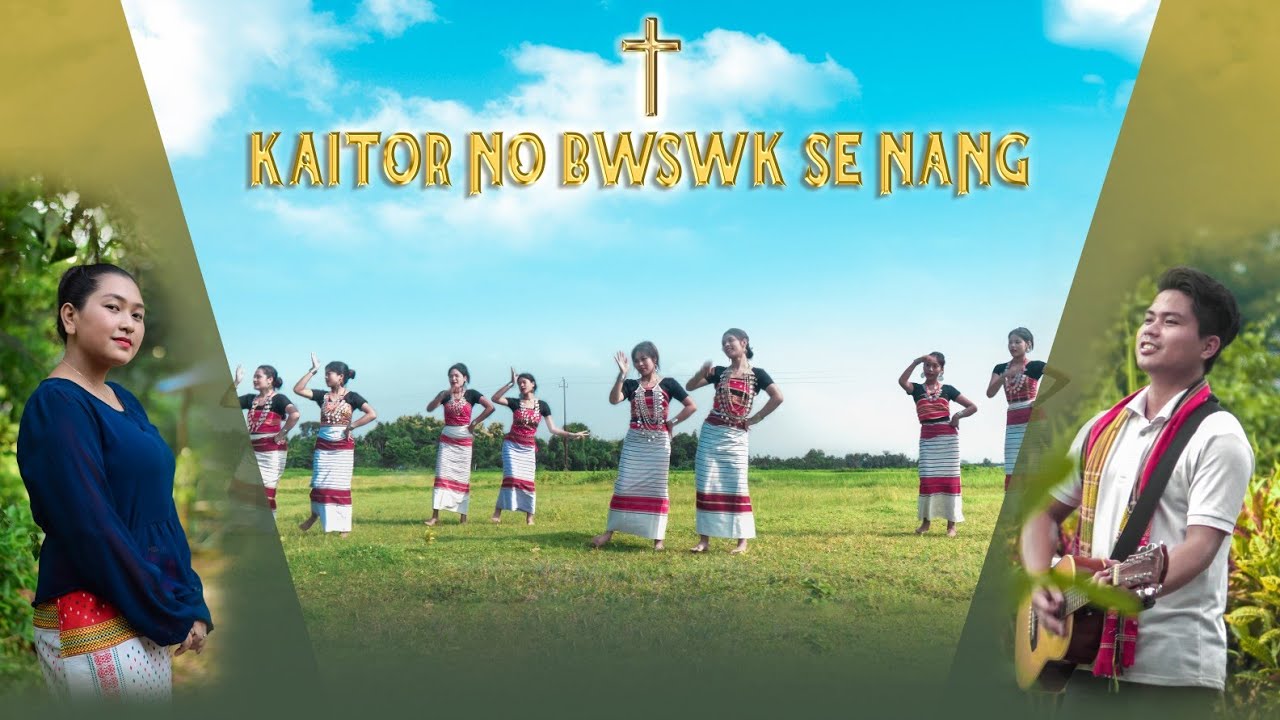Kaitor No Bwswk Se Nang  Gospel official video  GORJUNG BAPTIST CHURCH  Swinton  Chandra