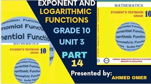 Maths Grade10 Unit 3: Exponents and Logarithms Functions P 14