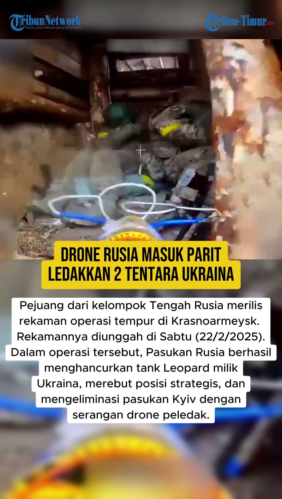 Rekaman Operasi Tempur Drone Rusia di Krasnoarmeysk: Tentara Ukraina Jadi Sasaran