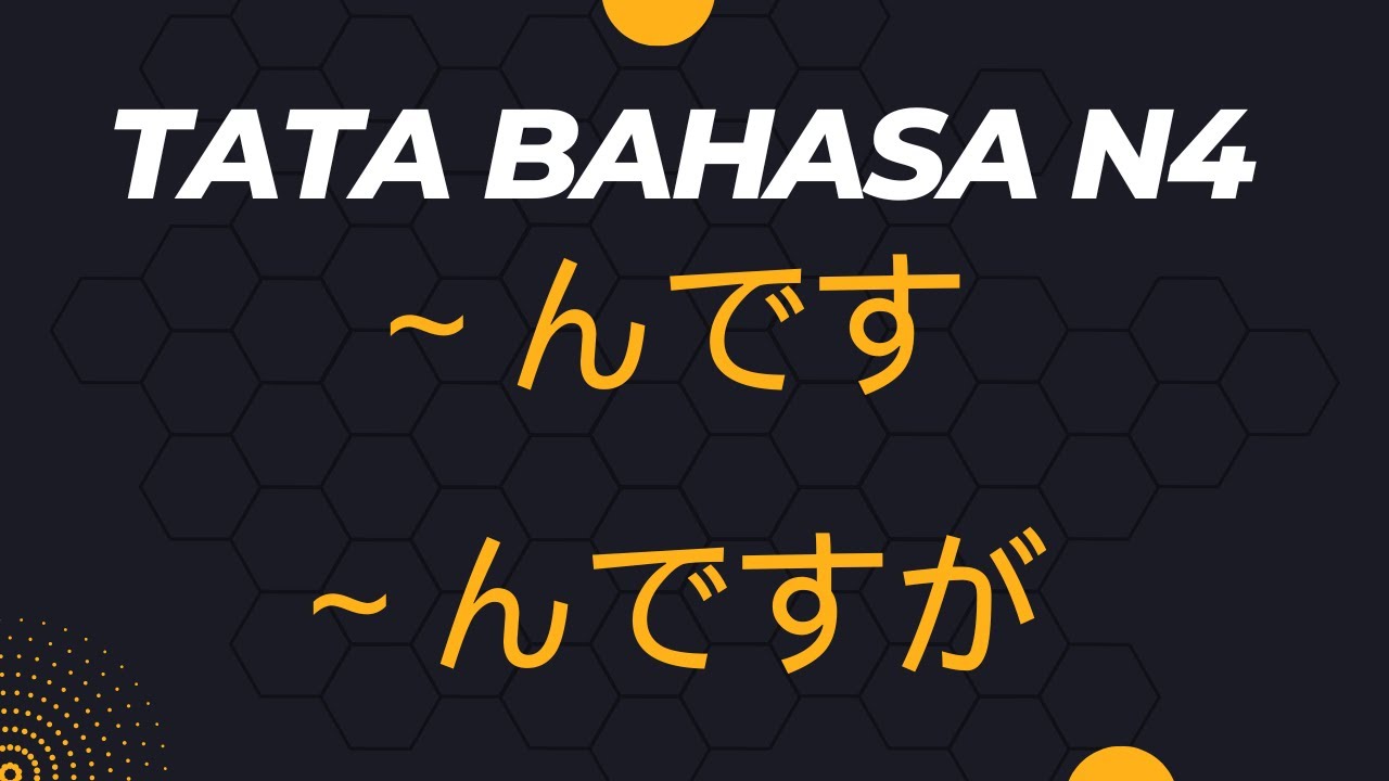 Bunpou N4! ~ndesu & ~ndesu ga