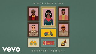 Black Eyed Peas, Ozuna, J. Rey Soul - MAMACITA (Bruno Knauer Remix (Official Audio))