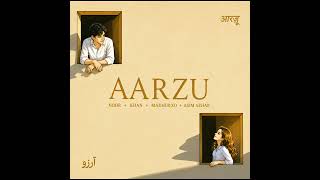 AARZU " Noor + Khan + Madhurxo + Asim Azhar " feel it now " 