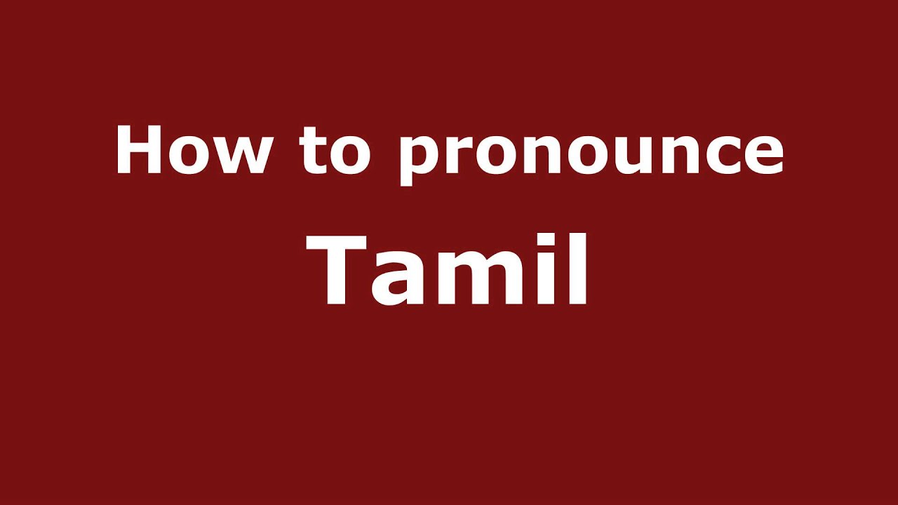 How To Pronounce Tamil PronounceNames YouTube