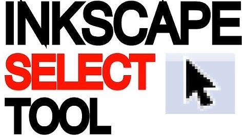Inkscape Tutorial - Select tool