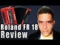 Roland FR 18 review