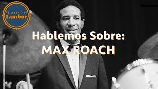 El Baterista De La Semana Max Roach