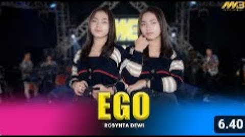 ROSYNTA DEWI - EGO | Bar nesunan ojo bubar | Feat. BINTANG FORTUNA ( Official Music Video )