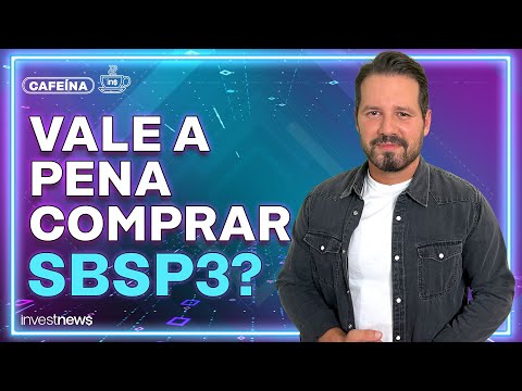 COMPRAR SBSP3? ENTENDA A PRIVATIZAÇÃO DA SABESP