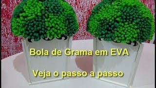 FaÃ§a vocÃª mesma Bola de Grama em Eva - Suennia