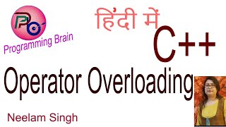C++ : Operator Overloading In C++ By Programming Brain Guide