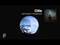 Ollie - Late Night Thoughts