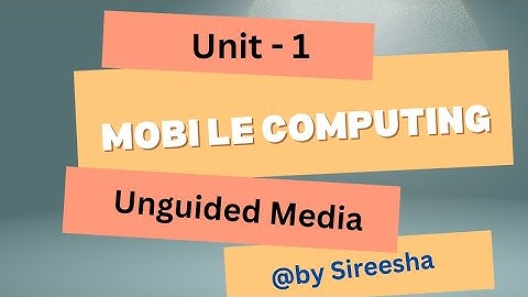 Mobile Computing: Unguided Media || Wireless Transmission in BTech JNTUK/JNTUGV