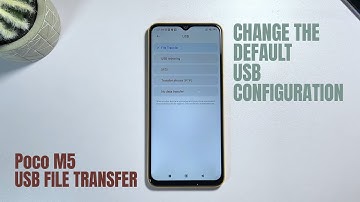 Xiaomi POCO M5 USB File Transfer: How to Change the Default USB Configuration