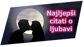 Najljepši citati o ljubavi