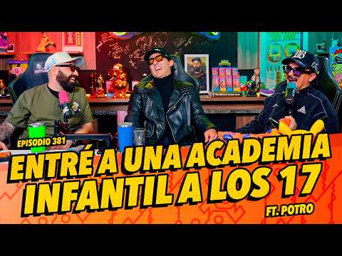 Episodio 381 - Entré a una academia infantil a los 17 FT. Potro