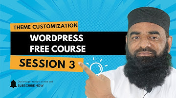 WordPress Free Course - Session 3 | Theme Customization Tutorial for Beginners (Step-by-Step)
