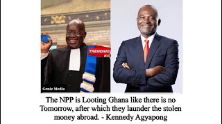 Kennedy Agyapong Exposes NPP's Looting Spree, Sheds Light on Ghana's Troubling Future.🤔