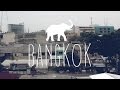 THAILAND TRIP | BANGKOK