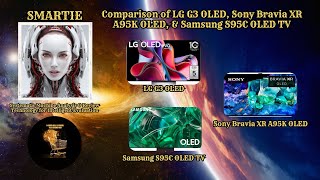 Comparison of LG G3 OLED, Sony Bravia XR A95K OLED, & Samsung S95C OLED TV