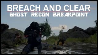 Breach and Clear | Ghost Recon Breakpoint