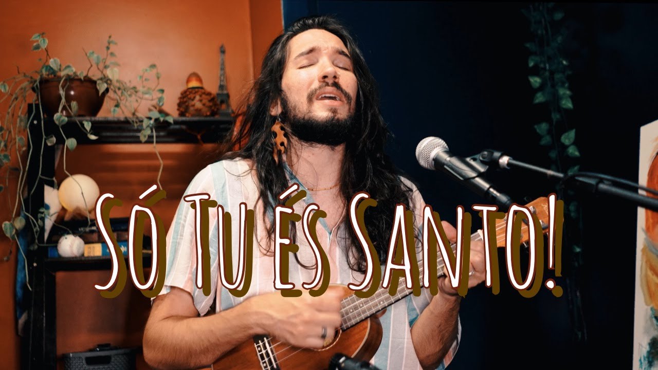 Só Tu és Santo - Jotapê (ukulele)