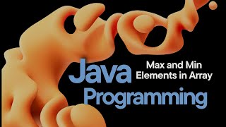 Max and Min Elements of Array