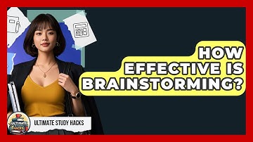 How Effective Is Brainstorming? - Ultimate Study Hacks