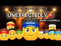 Unexpectedly 💥 – (Russian Version Boost A Cappella Original Version) | Music Wars Global