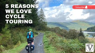 5 Reasons We Love Cycle Touring | Velo Works