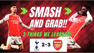 3 Things We LEARNED From Spurs 2 - 3 Arsenal! | MASSIVE Win! | Season Defining!