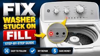 How To Fix Any Washing Machine Stuck On Fill Cycle Wont Move  (washer Light Stays On Water Ge Amana)