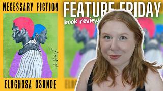 Necessary Fiction | Feature Friday Book Review
