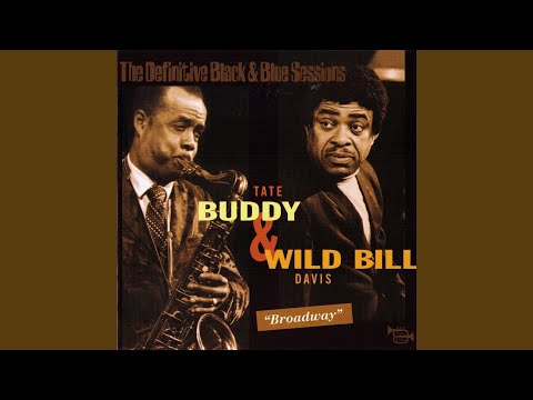 Buddy Tate & Wild Bill Davis - Broadway