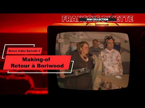 Collection Pirette - Bonus Vidéo, Épisode 5 : Making-Of Retour à Boriwood