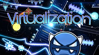 "Virtualization" by Splinter25 - Easy demon - 100% [1 coin] WEEKLY DEMON | [GD 2.11]