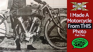 How I made a motorcycle from an old Black and White photo  PART 2 // Paul Brodie's Shop