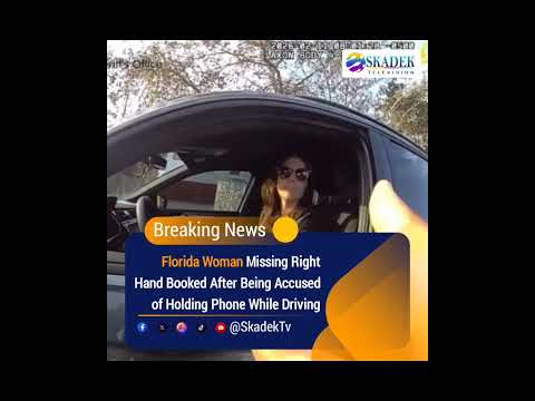 Florida Woman Missing Right Hand Accused of Using Phone While Driving