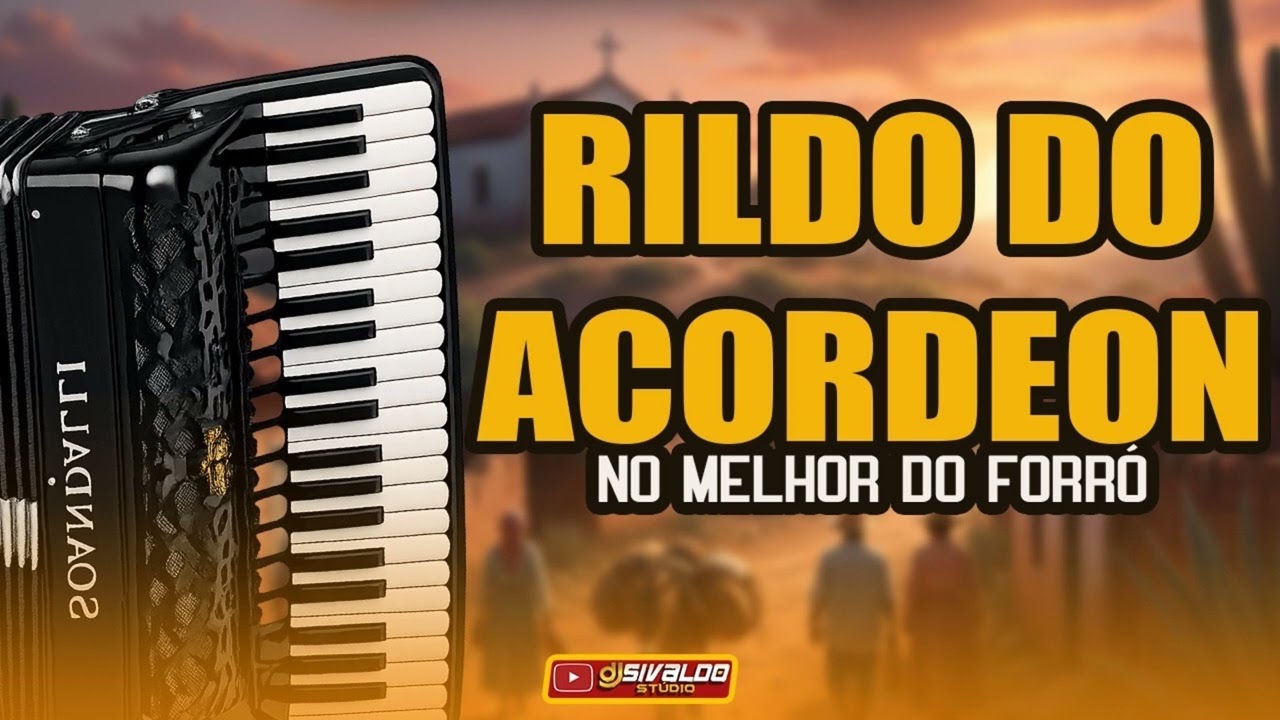 RILDO DO ACORDEON - NO XOTEADO DOS VAQUEIROS ( SUCESSO AO VIVO )