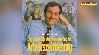 Das Schönste An Meinem Tag Ist Arbeitszeitbetrug - SUV WHATEVER