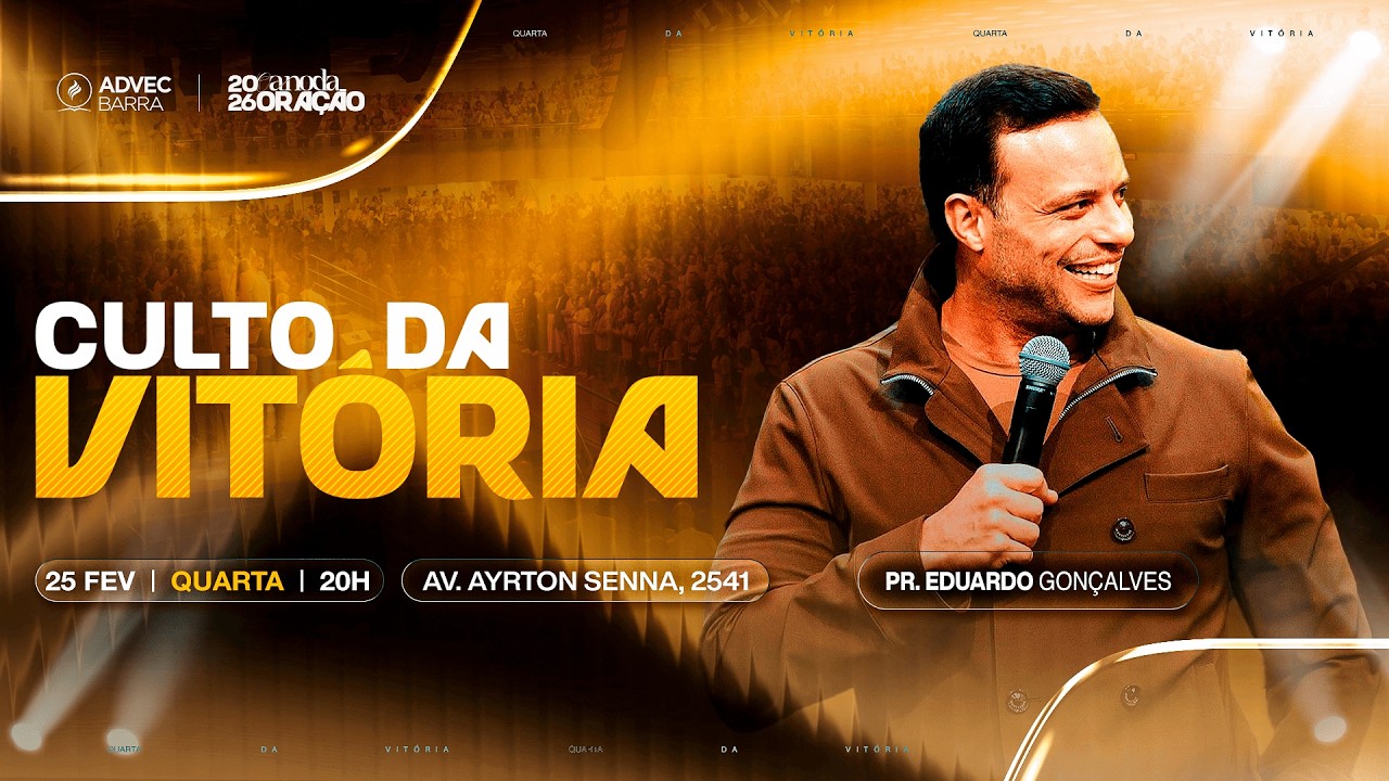 CULTO DA VITÓRIA | PR. EDUARDO GONÇALVES | ADVEC BARRA - 25/02/2026 - NOITE